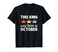 This King Was Born - October Birthday Camiseta