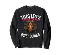 This Leo's Too Loud FOR Your Quiet Corner Sudadera