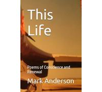 This Life: Poems of Conscience and Renewal