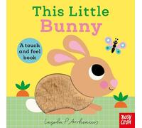 This Little Bunny: A Touch and Feel Book