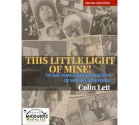This Little Light of Mine!: 10 Art Song Arrangements of Negro Spirituals (Low Voice)