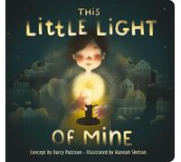 This Little Light of Mine: A Lift the Flap Book