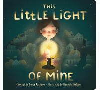 This Little Light of Mine: A Lift the Flap Book