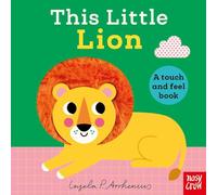 This Little Lion: A Touch and Feel Book