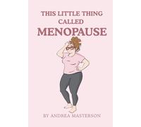 This Little Thing Called Menopause