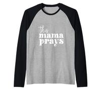 This Mama Prays Alabanza Y Adoración Día De La Madre Christian Mom Camiseta Manga Raglan