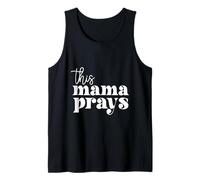 This Mama Prays Alabanza Y Adoración Día De La Madre Christian Mom Camiseta sin Mangas