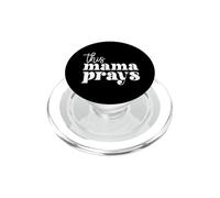 This Mama Prays Alabanza Y Adoración Día De La Madre Christian Mom PopSockets PopGrip para MagSafe