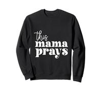 This Mama Prays Alabanza Y Adoración Día De La Madre Christian Mom Sudadera
