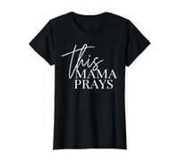 This Mama Prays Christian Mom Oración Fe Madre Religión Camiseta