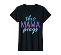 This Mama Prays Christian Mom Oración Fe Madre Religión Camiseta