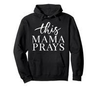 This Mama Prays Christian Mom Oración Fe Madre Religión Sudadera con Capucha