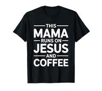 This Mama Runs On Jesus and Coffee Camiseta