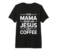 This Mama Runs On Jesus and Coffee Camiseta Premium