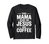 This Mama Runs On Jesus and Coffee Manga Larga