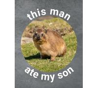 this man ate my son: hyrax: notebook