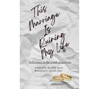 This Marriage Is Ruining My Life: Deliverance happening in the womb of marriage