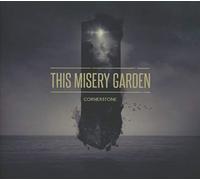 This misery garden - Cornerstone