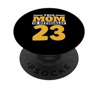 This Mom Is Official 23 Mother Mama Party Birthday Mommy PopSockets PopGrip Adhesivo