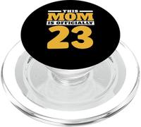 This Mom Is Official 23 Mother Mama Party Birthday Mommy PopSockets PopGrip para MagSafe