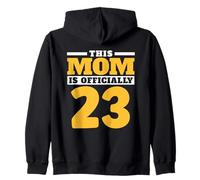 This Mom Is Official 23 Mother Mama Party Birthday Mommy Sudadera con Capucha