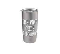 This Mom Needs Chocolate Funny Design for Women Vaso térmico de acero inoxidable de doble pared