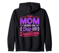 This MOM Runs ON Drip and Deadlines Sudadera con Capucha