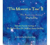 This Moment in Time II, The Awakening Journey® Day by Day