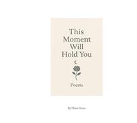 This moment will hold you