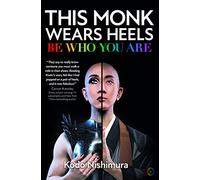 This Monk Wears Heels: Be Who You Are