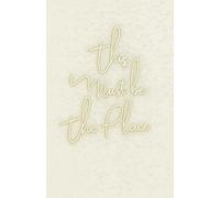 „This Must Be the Place - Ästhetisches Notizbuch | Journaling & Inspiration | 50 Seiten | Geschenk für Frauen & Männer | Positivity & Lifestyle Journal“