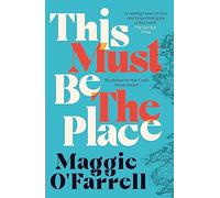 This must be the place: The bestselling novel from the prize-winning author of HAMNET