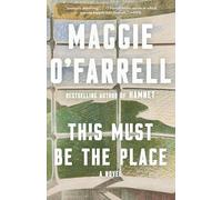 This Must Be the Place (Vintage Contemporaries)