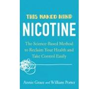 This Naked Mind: Nicotine (ebook)