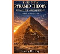 This New Pyramid Theory Explains the Missing Evidence: Hidden Secrets of Giza