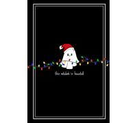 This Notebook Is Haunted: Holiday Edition: A Spooky, Lightly Haunted Holiday Notebook with Winter Magic, 120 Lined Pages, and One Mischievous Little Haunt
