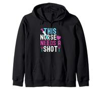 This Nurse Needs A Shot Funny Nursing Nurses Sudadera con Capucha