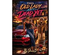 This Old Lady Ain't Dead Yet