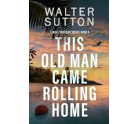 This Old Man Came Rolling Home (Flash Finnegan Series)