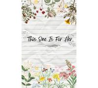 This One Is For Her: A compendium of rage, rebellion, and rectification