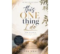 This One Thing I Do: 30 Day Devotional For Focused Christian Living
