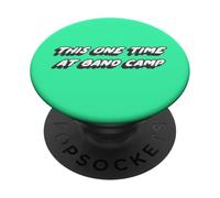 This One Time at Band Camp | Película 1990's 2000's PopSockets PopGrip Adhesivo