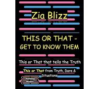 This or That - Get to know them: 4 (Truth, Dare and Situations - The Drinking Games)