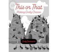 This or That: Making Godly Choices