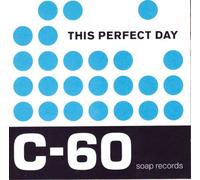 This Perfect Day - C60