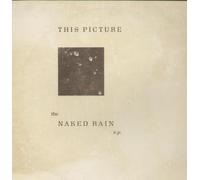 This Picture - Naked Rain