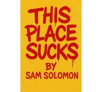 This Place Sucks