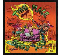 This Place Sucks Ass