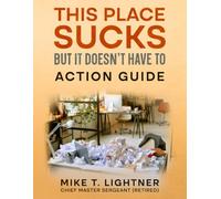 This Place Sucks But It Doesn't Have To: Action Guide