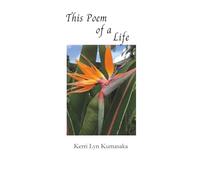 This Poem of a Life